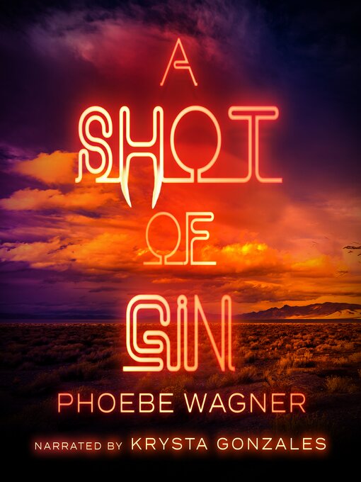 Title details for A Shot of Gin by Phoebe Wagner - Available